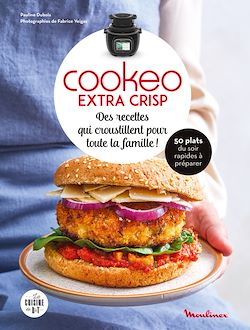 Télécharger le livre :  Des recettes qui croustillent pour toute la famille avec Cookeo Extra Crisp