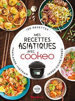 Télécharger le livre :  Mes recettes asiatiques avec Cookeo