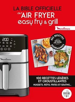 Télécharger le livre :  La bible officielle de l'air fryer easy fry & grill