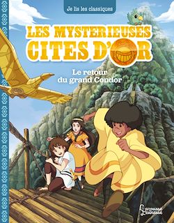 Télécharger le livre :  Les mystérieuses Cités d'Or 3
