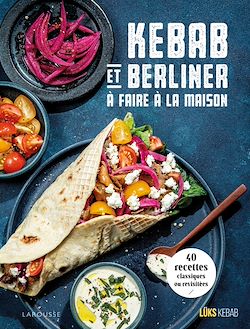 Télécharger le livre :  Kebab et berliner à faire à la maison !