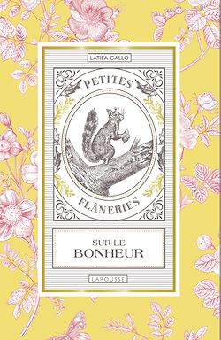 Télécharger le livre :  Petites flâneries sur le bonheur