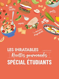 Télécharger le livre :  Les inratables : recettes gourmandes spécial étudiants