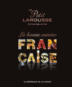 Télécharger le livre :  Petit Larousse de la Cuisine Française