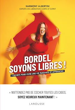 Télécharger le livre :  Bordel, soyons libres !