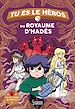 Télécharger le livre :  Tu es le héros du royaume d'Hadès