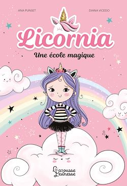 Télécharger le livre :  Licornia - Une école magique