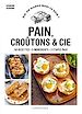 Télécharger le livre :  Pain, croûtons & cie