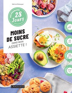 Télécharger le livre :  Moins de sucre dans mon assiette