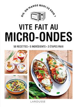 Télécharger le livre :  Vite fait au micro-ondes