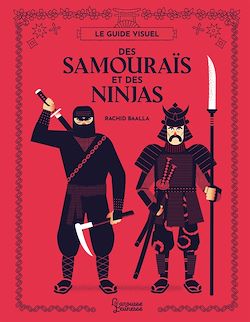 Télécharger le livre :  Le guide visuel des Samouraïs et des Ninjas