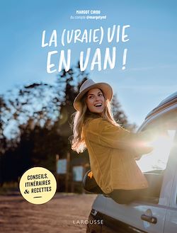 Télécharger le livre :  La (vraie) vie en van !