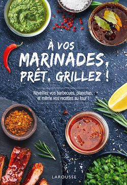 Télécharger le livre :  À vos marinades, prêt, grillez !