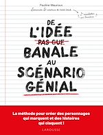 Télécharger le livre :  De l'idée banale au scénario génial