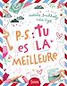 Télécharger le livre :  P.-S. : Tu es la meilleure