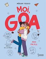 Télécharger le livre :  Moi, Goa - Ado en PLS