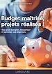 Télécharger le livre :  Budget maîtrisé, projets réalisés !