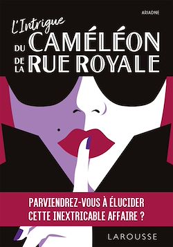 Télécharger le livre :  L'Intrigue du Caméléon de la Rue Royale