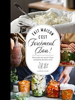 Télécharger le livre :  Fait maison c'est forcément bon !