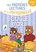 Télécharger le livre :  Mes premières lectures spécial maternelle - Niveau 2 - Boucle d'or