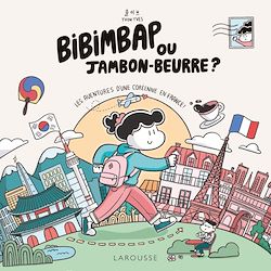Télécharger le livre :  Bibimbap ou jambon-beurre ?