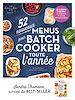 Télécharger le livre :  52 nouveaux menus pour batch-cooker toute l'année