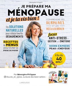 Télécharger le livre :  Je prépare ma ménopause et je la vis bien !