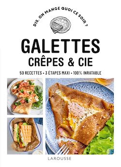 Télécharger le livre :  Galettes, crêpes et cie