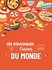 Télécharger le livre :  Les inratables : cuisines du monde