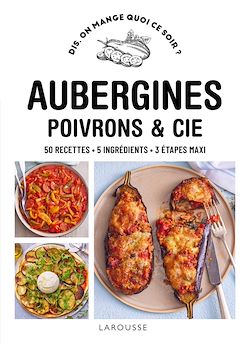 Télécharger le livre :  Aubergines, poivrons & Cie