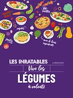Télécharger le livre :  Les inratables : vive les légumes à volonté !