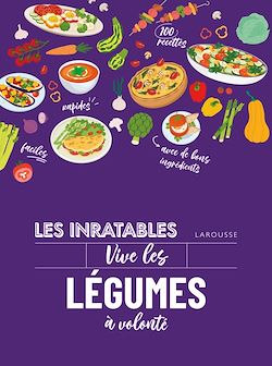 Télécharger le livre :  Les inratables : vive les légumes à volonté !