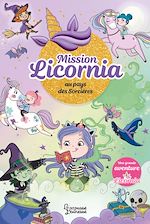 Télécharger le livre :  Mission Licornia au pays des sorcières
