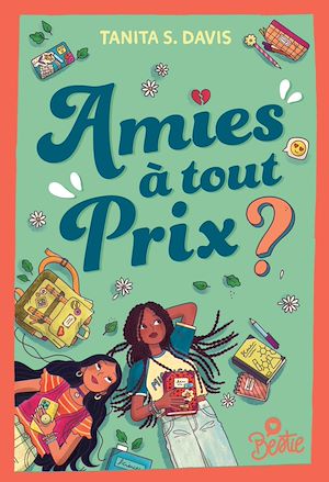 Téléchargez le livre :  Bestie - Amies à tout prix ?