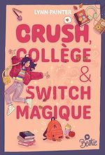Télécharger le livre :  Bestie - Crush, collège et switch magique