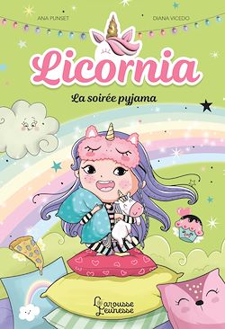 Télécharger le livre :  Licornia - La soirée pyjama