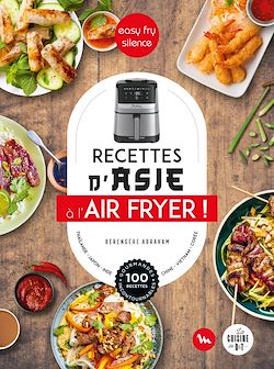 Télécharger le livre :  Recettes d'Asie au Air Fryer - Easy Fry Silence
