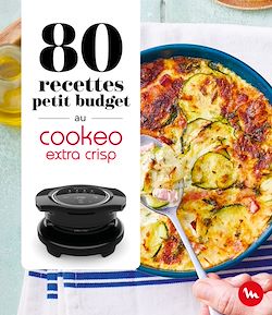 Télécharger le livre :  80 recettes petit budget au Cookeo Extra Crisp