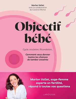Téléchargez le livre :  Objectif bébé