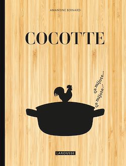 Télécharger le livre :  Cocotte