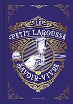 Télécharger le livre :  Le Petit Larousse du savoir-vivre