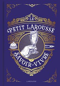 Télécharger le livre : Le Petit Larousse du savoir-vivre