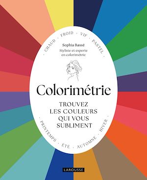 Téléchargez le livre :  Colorimétrie : trouvez les couleurs qui vous subliment