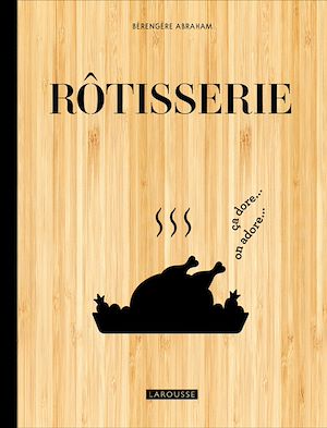 Téléchargez le livre :  Rôtisserie