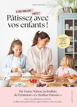 Télécharger le livre :  Pâtissez avec vos enfants !