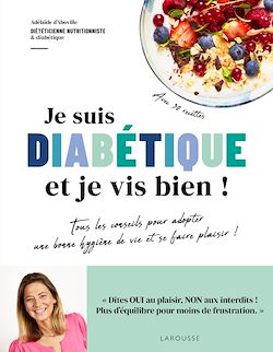 Télécharger le livre :  Je suis diabétique et je vis bien !