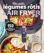 Télécharger le livre :  Air fryer - Légumes rôtis
