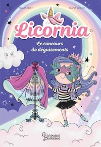 Téléchargez le livre :  Licornia - Le concours de déguisement