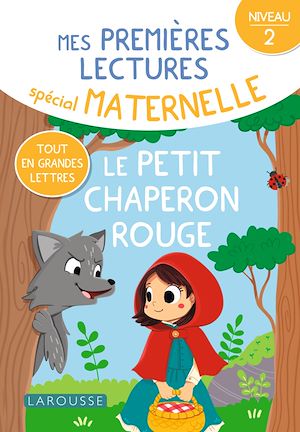 Download the eBook: Mes premières lectures spécial maternelle - Le petit chaperon rouge