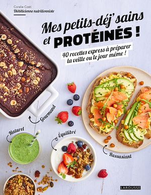 Téléchargez le livre :  Mes petits-déj' sains et protéinés !